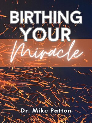 cover image of Birthing Your Miracle